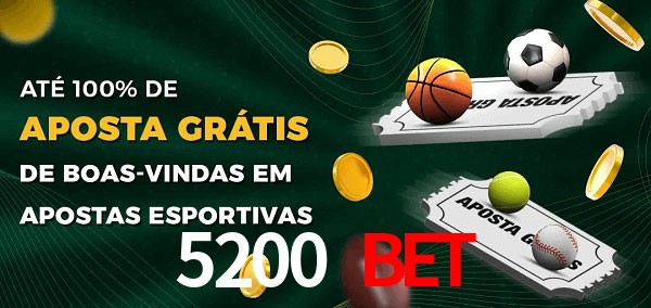 5200 Bet Ate 100% de Aposta Gratis